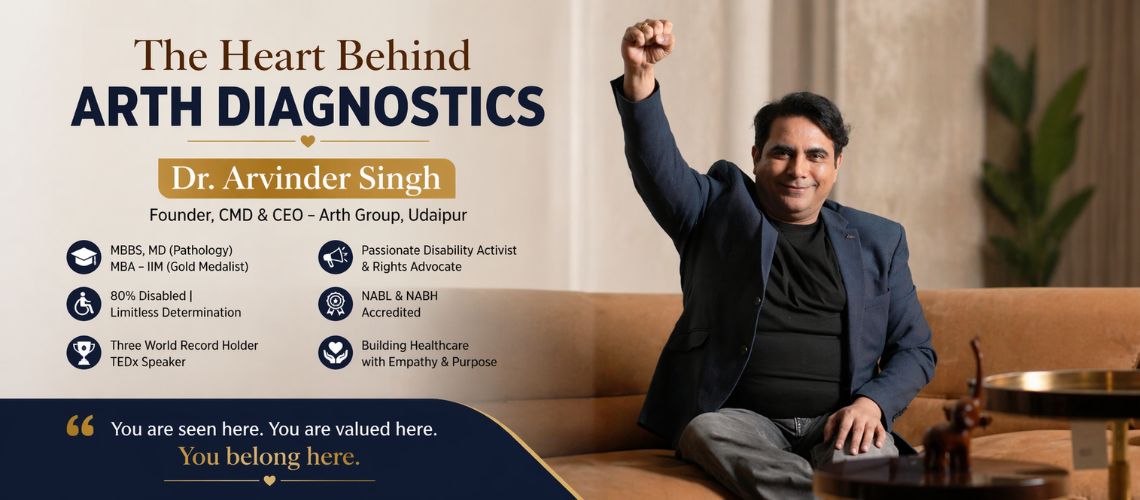 The Heart Behind Arth Diagnostics Dr Arvinder Singh founder in Udaipur sharing his inspiring healthcare journey